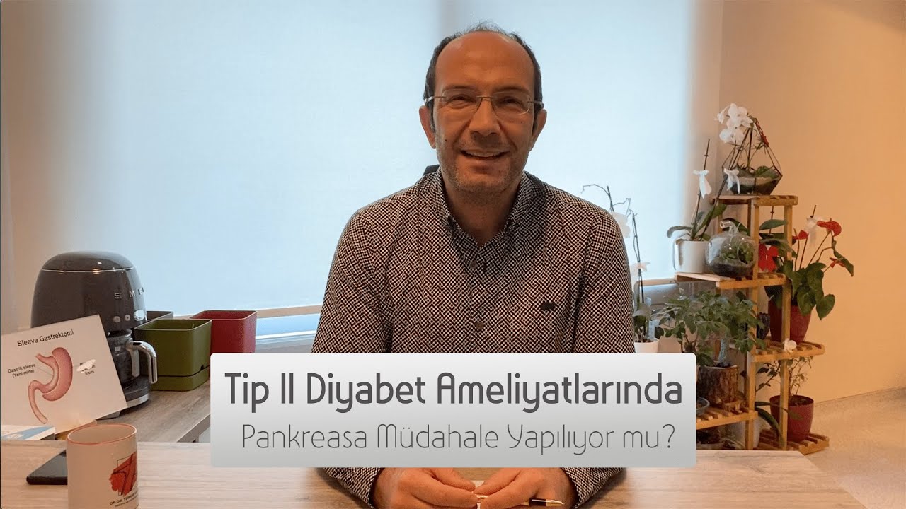 Tip II Diyabet Ameliyatlarında Pankreasa Müdahale Yapılıyor mu?